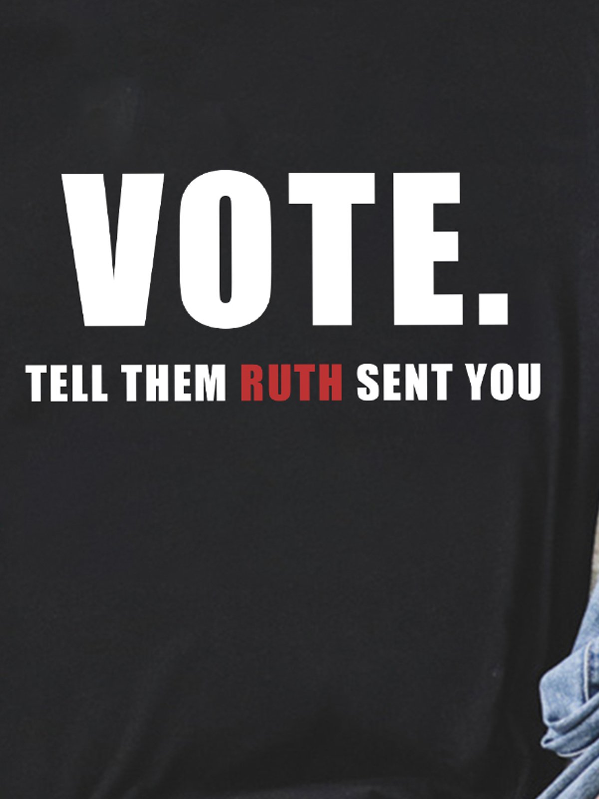 vote.tell them Ruth sent you Empowerment National Voter Registration Day T-Shirt