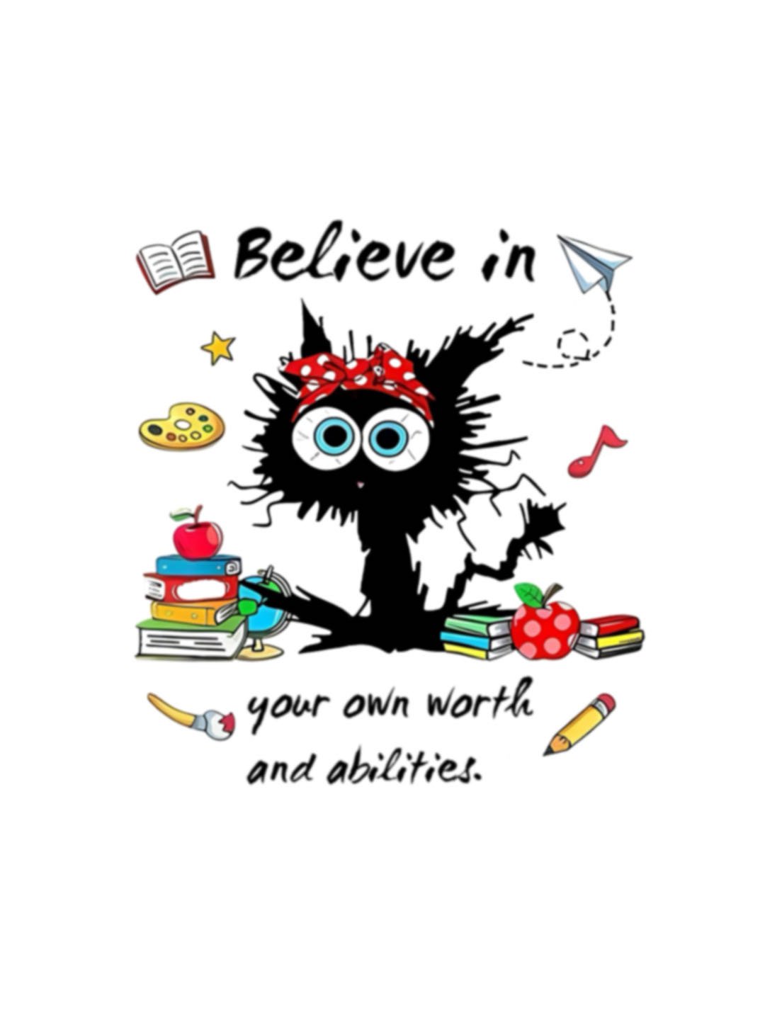 Believe in your own worth and abilities MDD  T-Shirt