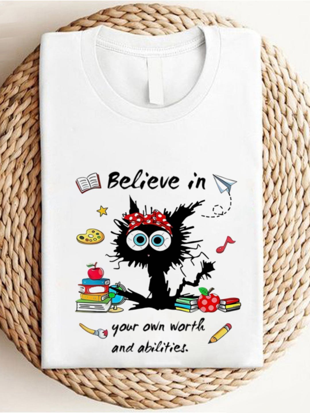 Believe in your own worth and abilities MDD  T-Shirt