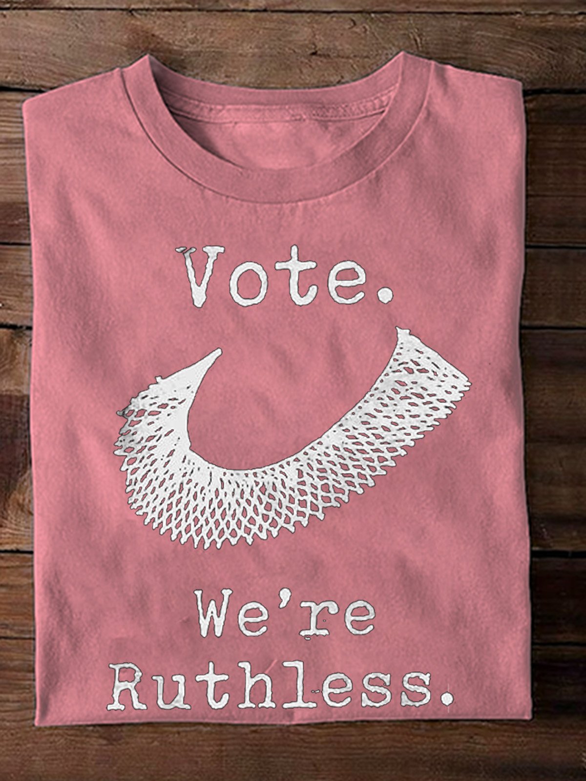vote we're ruthless Empowerment National Voter Registration Day T-Shirt