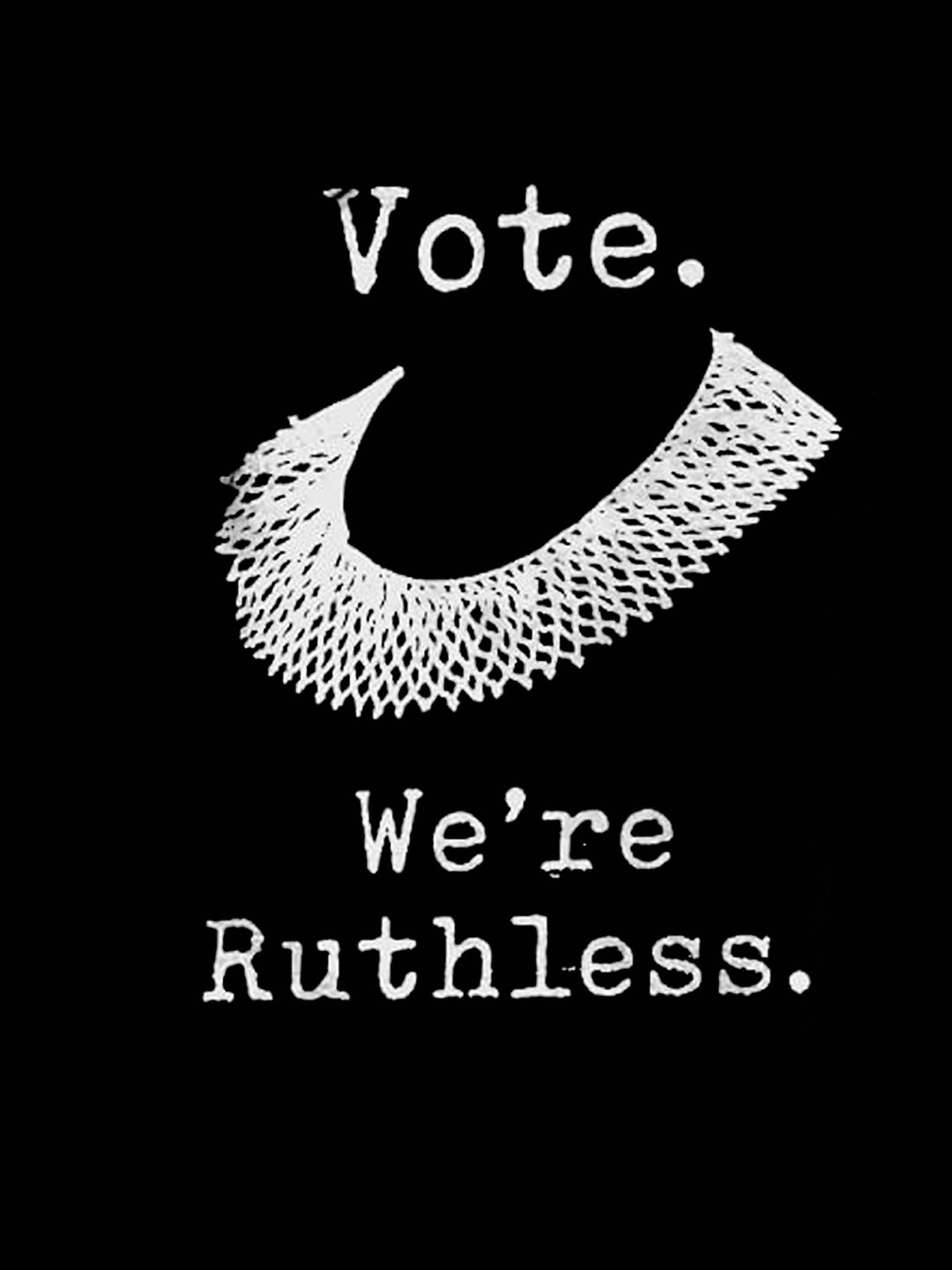 vote we're ruthless Empowerment National Voter Registration Day T-Shirt