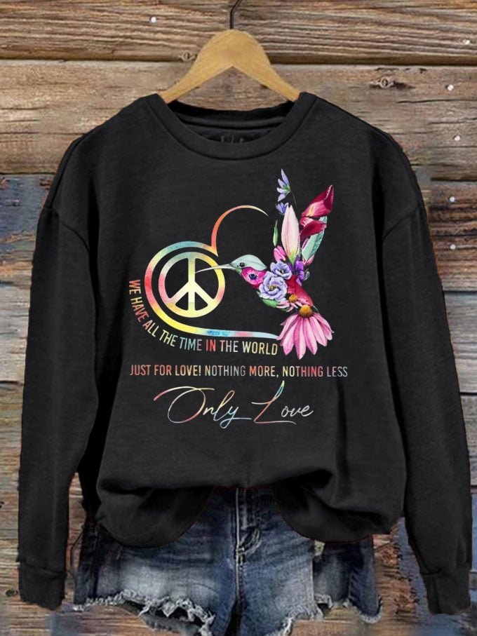 Only Love Hippie MDD GAD  Be Kind Mental Health Month NSPW Sweatshirt