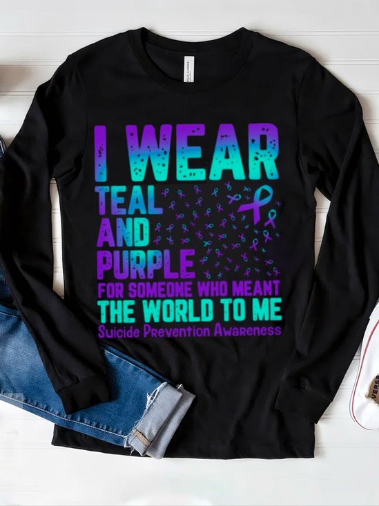 I WEAR TEAL AND PURPLE   FOR SOMEONE WHO MEANT THE WORLD TO ME Suicide PRevention AwaReness  MDD 	NSPW T-Shirt