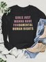 Girls Just Wanna Have Fundamental Human Rights Empowerment Equality Day T-Shirt