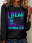 I WEAR TEAL AND PURPLE   FOR SOMEONE WHO MEANT THE WORLD TO ME Suicide PRevention AwaReness  MDD 	NSPW T-Shirt