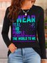 I WEAR TEAL AND PURPLE   FOR SOMEONE WHO MEANT THE WORLD TO ME Suicide PRevention AwaReness  MDD 	NSPW T-Shirt