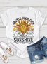 Create your own sunshine MDD NSPW T-Shirt