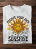 Create your own sunshine MDD NSPW T-Shirt